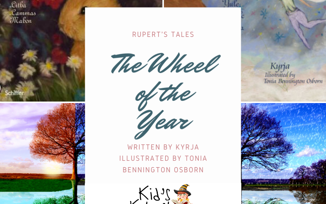 Kid’s Korner: Rupert’s Tales: The Wheel of the Year