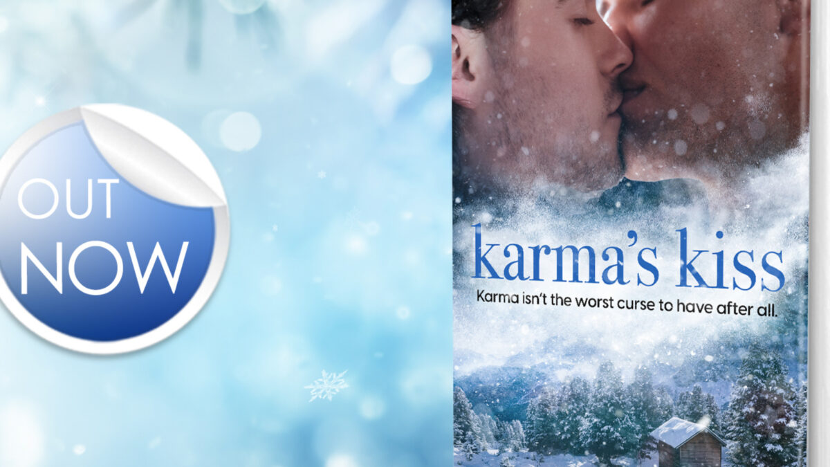 Karma’s Kiss