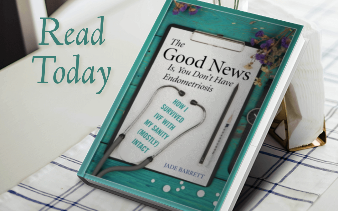 The Good News Is, You Don’t Have Endometriosis