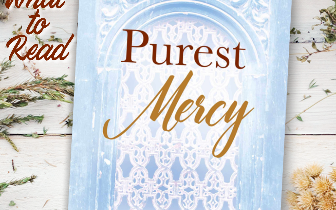 Purest Mercy