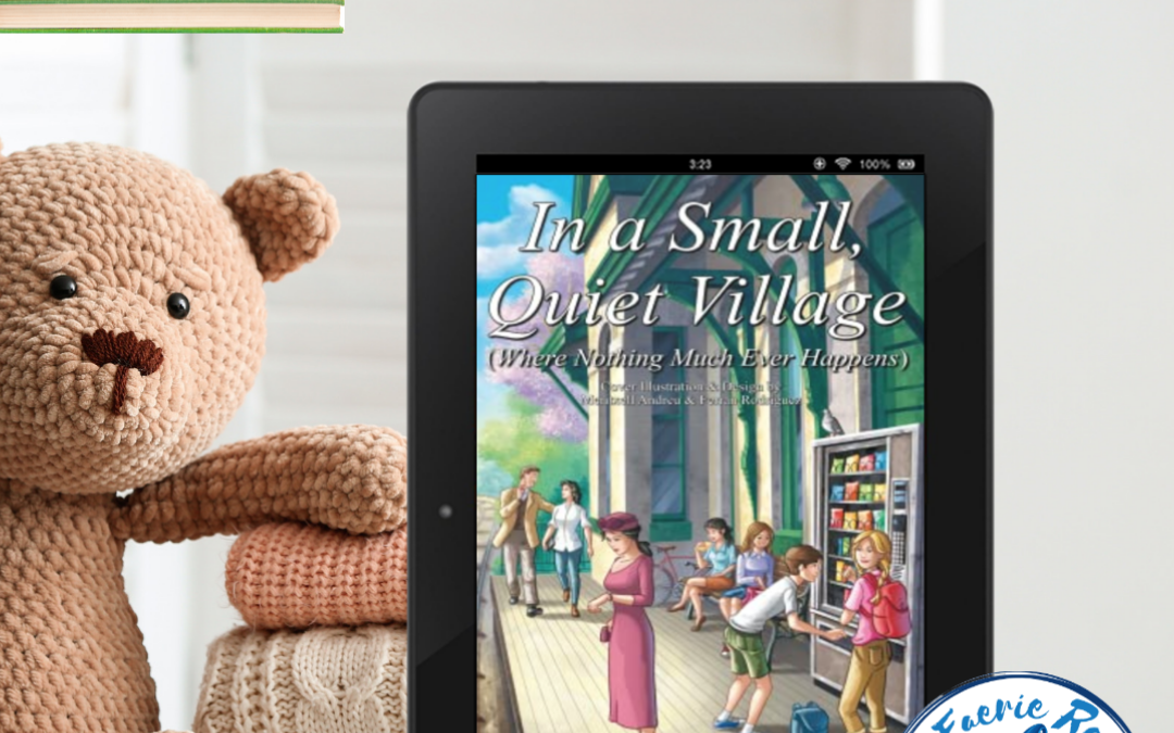 Kid’s Korner: In a Small, Quiet Village