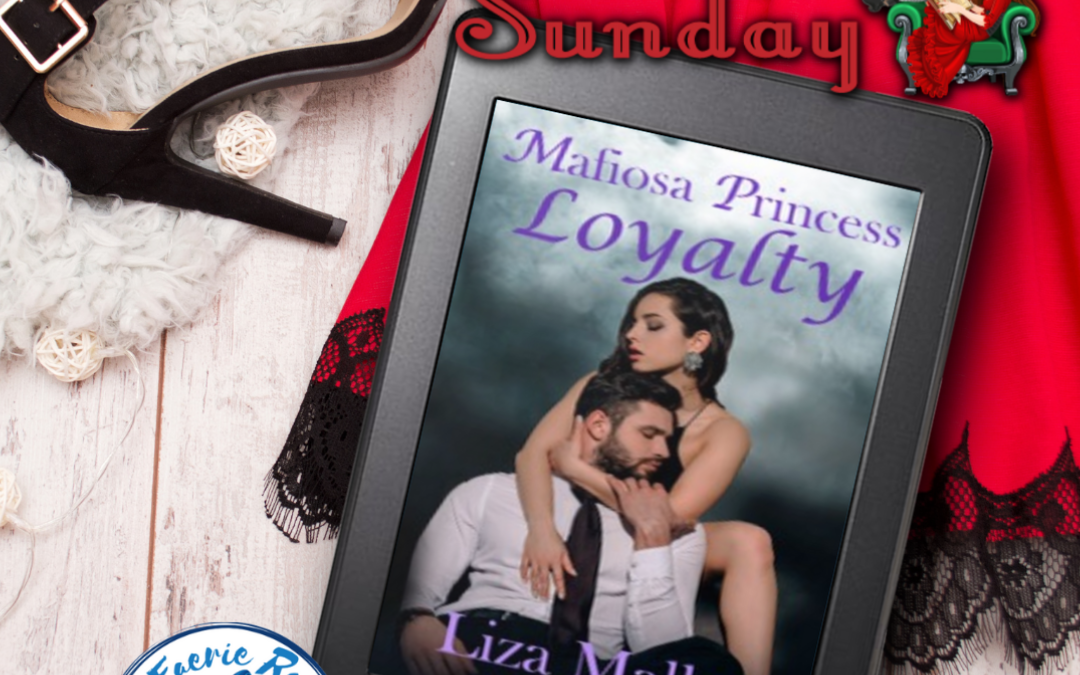 Sinful Sunday: Mafiosa Princess: Loyalty