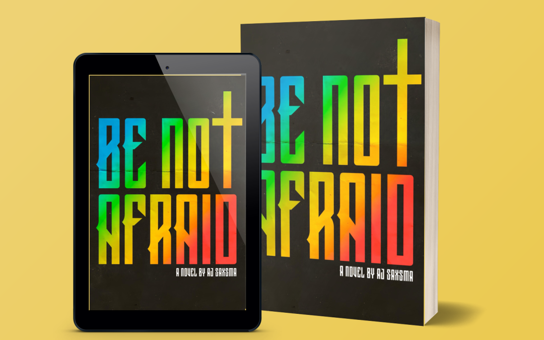 Be Not Afraid Release Blitz