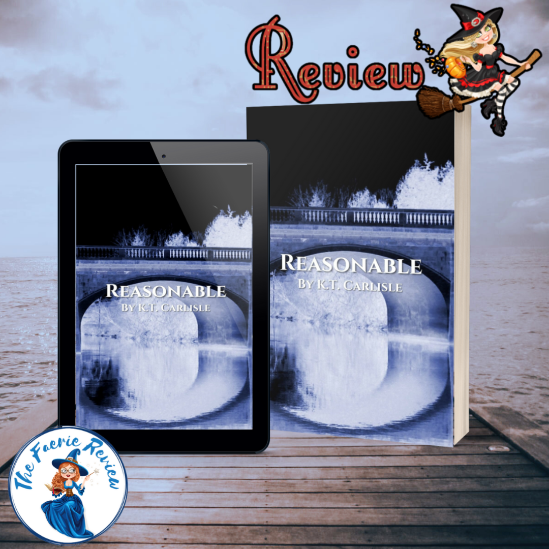 Review: Reasonable – The Faerie Review