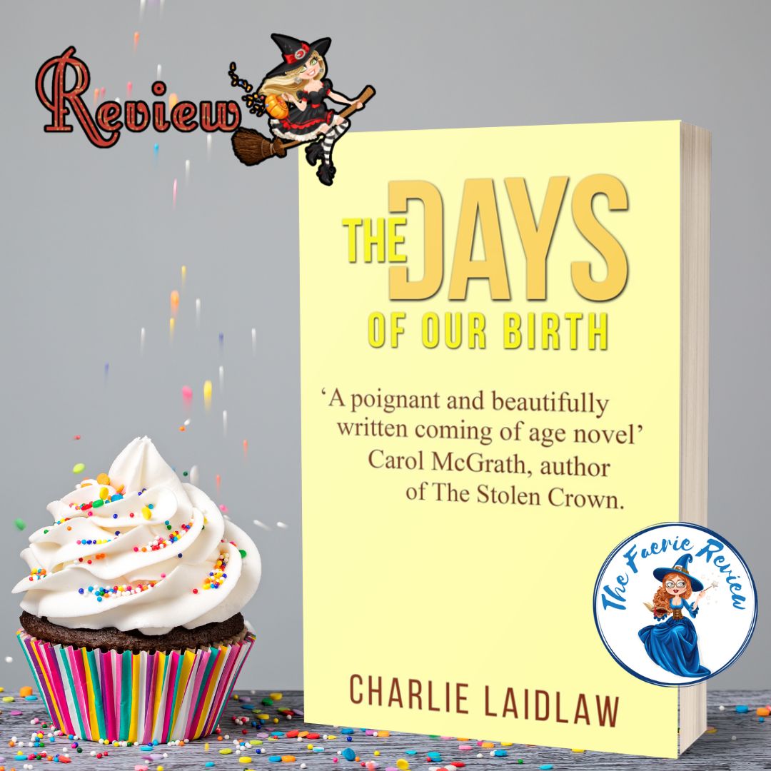 Review: The Days of Our Birth – The Faerie Review