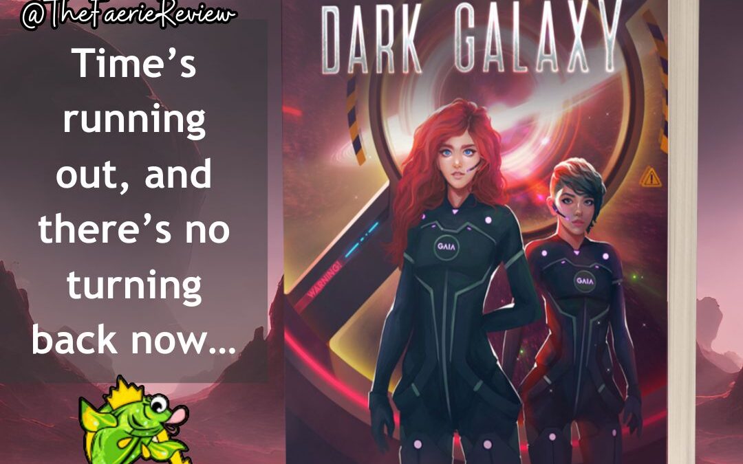 Journey to the Dark Galaxy Book Blast – The Faerie Review