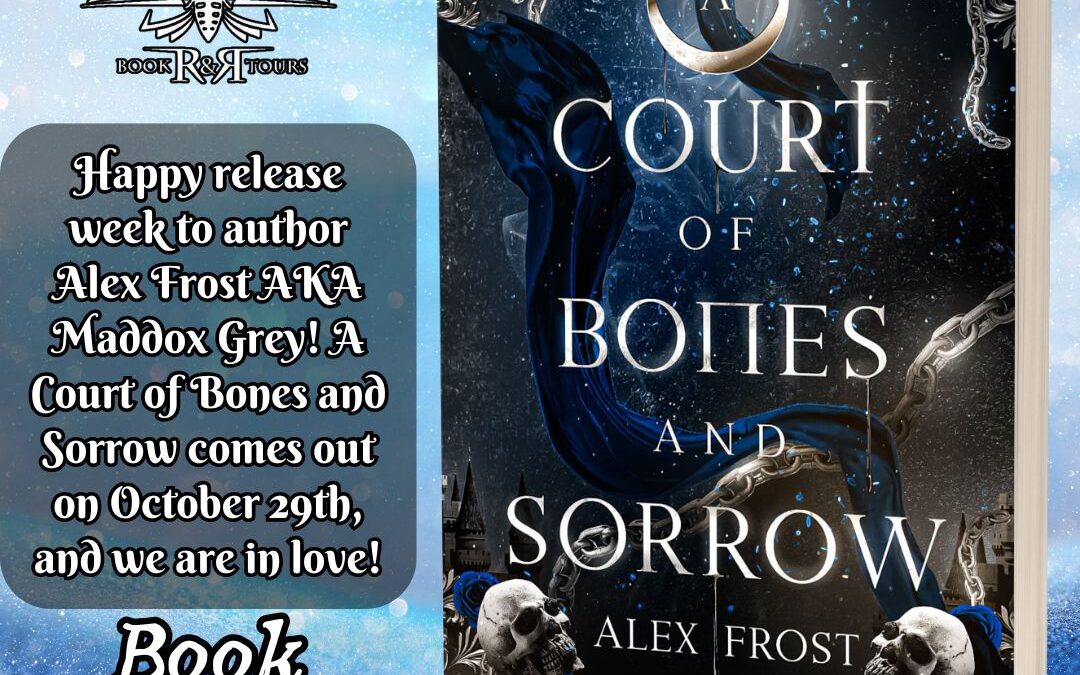 A Court of Bones and Sorrow Book Tour