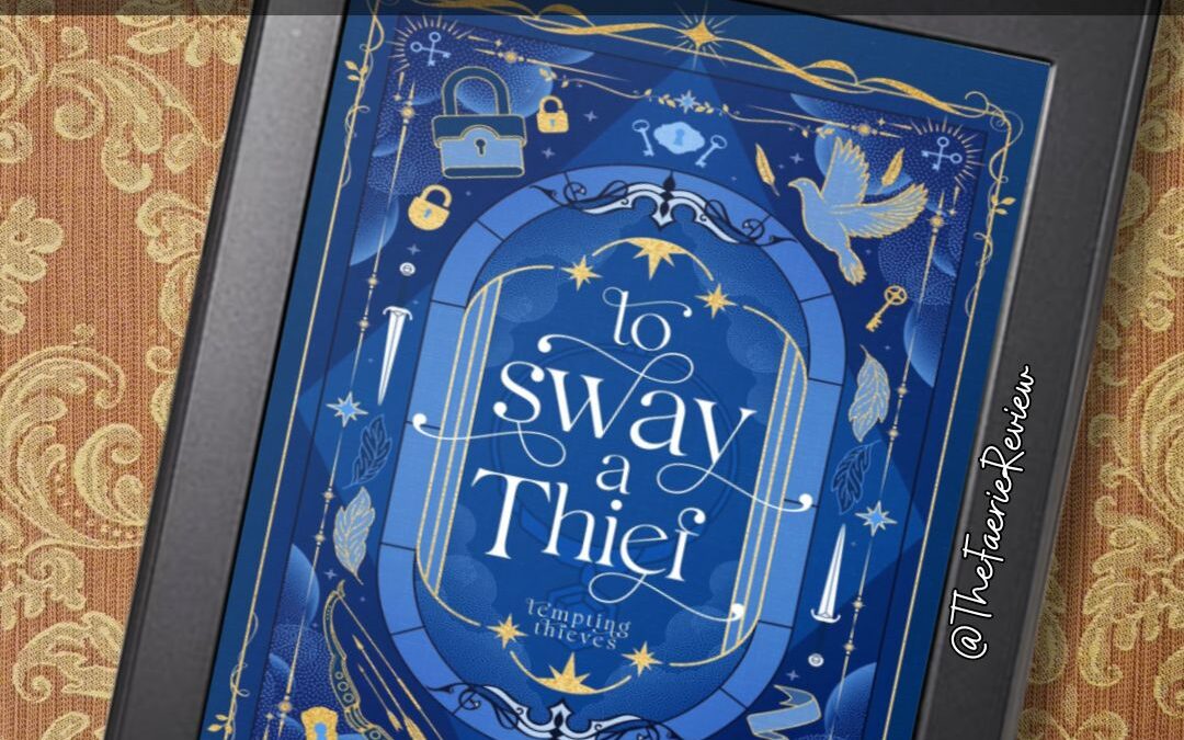 Review: To Sway a Thief